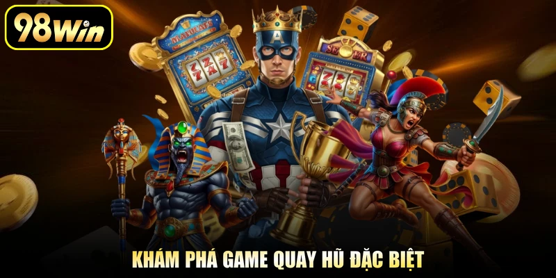 Nổ Hũ 52 - Quay Hũ Nhận Thưởng Lên Đến Hàng Tỷ Đồng 1 Khám phá game quay hũ đặc biệt