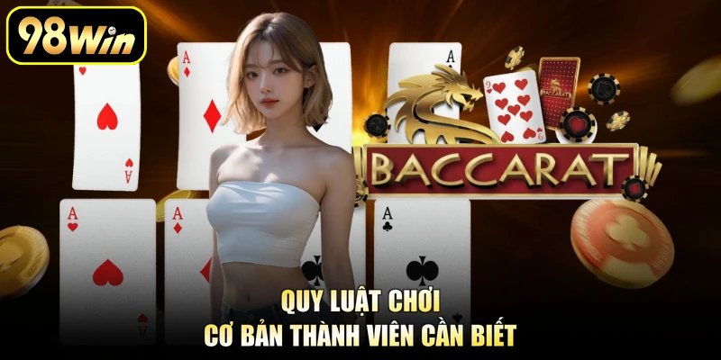 Quy luật chơi cơ bản thành viên cần biết