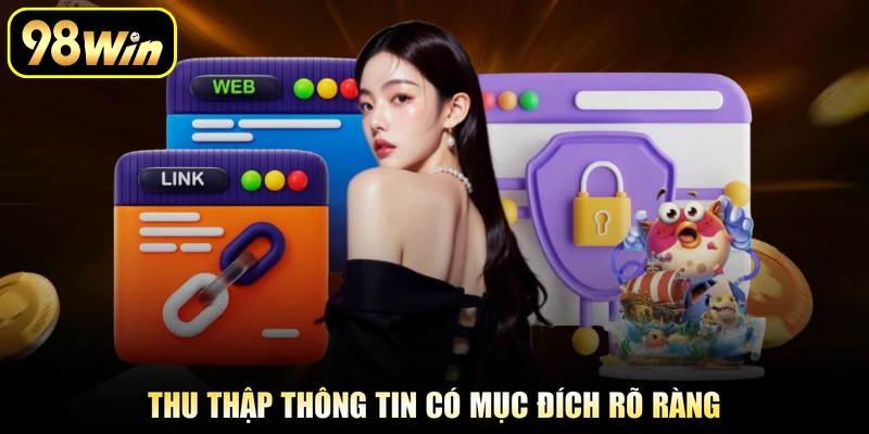 Thu thập thông tin có mục đích rõ ràng